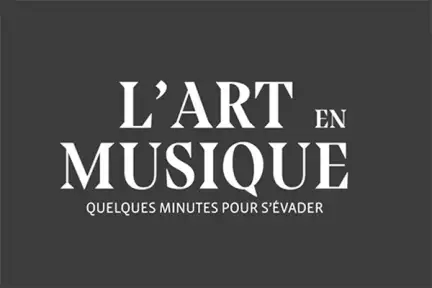 Un carton sur lequel est écrit : "L'art en musique, quelques minutes pour s'évader".