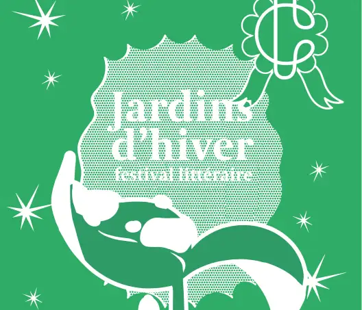 Sur un fond vert, des étoiles, un logo des Champs Libres avec des rubans, une pousse avec de la neige dessus, et écrit &quot;Jardins d'hiver, festival littéraire&quot;