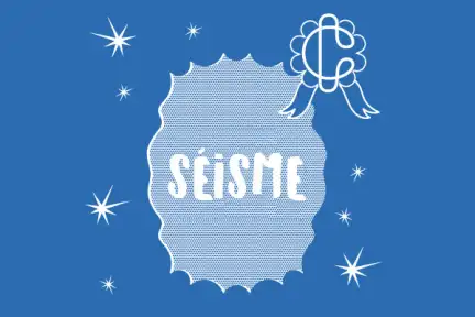 Une illustration sur fond bleu étoilé. Est écrit : "Séisme".