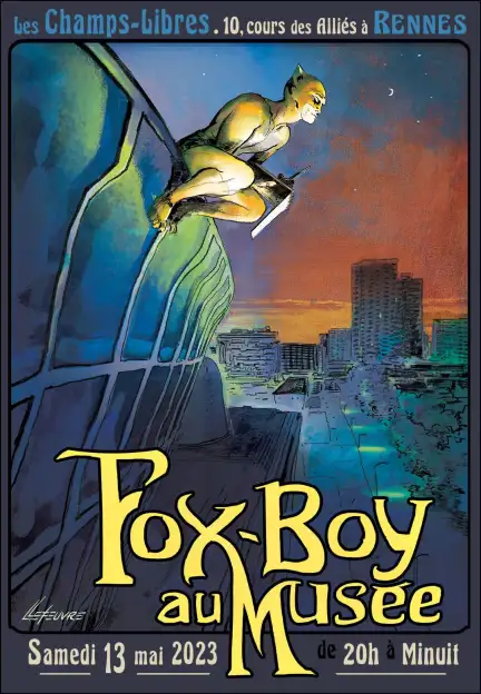 Une affiche dans le style art-déco représentant un super-héros perché sur les Champs Libres avec écrit "Fox-Boy au Musée".