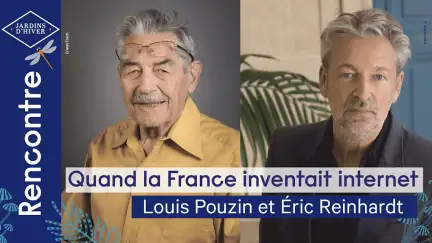 Sur un habillage aux couleurs de l'édition 2021 de Jardins d'hiver, deux photos des auteurs Louis Pouzin et Eric Reinhardt avec le titre "Quand la France inventait Internet".